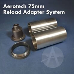 AeroTech 75mm Reload Adapter System